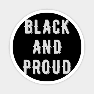 Black And Proud, Black History Month Magnet